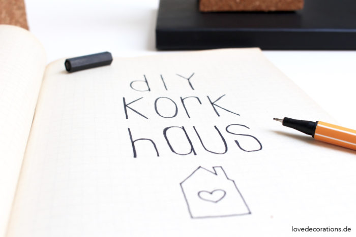 DIY Kork Haus